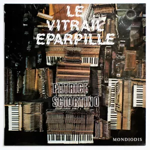 PATRICE SCIORTINO Le vitrail eparpille experimentell französisch mondodis vinyl LP - Bild 1 von 2