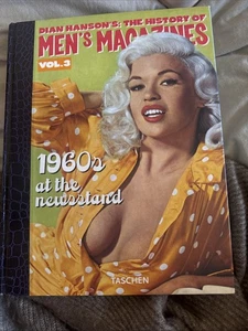 The History Of Men’s Magazines. Vol 3. Dian Hanson. Taschen. 2004. HB Adult Book - Picture 1 of 2