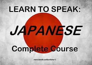 LEARN JAPANESE - SPOKEN LANGUAGE COURSE - 4 BOOKS & 10 HRS AUDIO MP3 ALL ON DVD - Picture 1 of 2