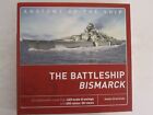 The Battleship Bismarck (Anatomy of The Ship) Hardcover, 256 pages