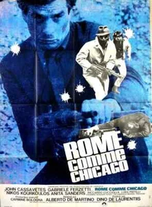 J Cassavetes BANDITS IN ROME ROMA COME CHICAGO DeMartino 1968 FRENCH POSTER47x63 - Imagen 1 de 1