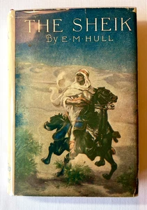 RARE 1922 THE SHEIK BY E.M. HULL w/DUST JACKET VALENTINO DESERT ROMANCE - Imagen 1 de 9