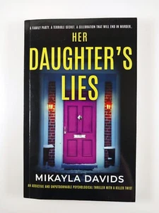 Her Daughter's Lies by Mikayla Davids (2024, TPB) Bailey Family Book 3 - Picture 1 of 3