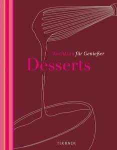 TEUBNER Kochkurs für Genießer: Desserts (gebundene Ausgabe) - Imagen 1 de 1