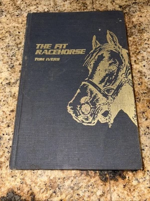 The Fit Racehorse ~ Tom Ivers 1983 First Edition - Image 1 of 4