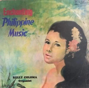 RELLY COLOMA ORGANISTENCHANTING PHILIPPINE MUSIC LP ALBUM OPM INSTRUMENTAL - Picture 1 of 4