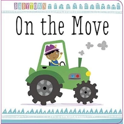 On the Move (Baby Town) by Make Believe Ideas Board book Book The Fast Free - Image 1 of 2