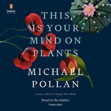 Michael Pollan This Is Your Mind on Plants (CD)