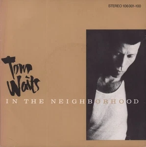 Tom Waits In the Neighborhood 7" vinyl Europe Island 1983 pic sleeve 106001100 - Picture 1 of 3