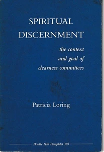 SPIRITUAL DISCERNMENT by Patricia Loring - Pendle Hill Pamphlet No. 305 - Picture 1 of 2