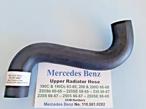 Mercedes Benz 190C,Dc,200, D, 220b, Sb,SEb,230, 230S, 250SE Upper Radiator Hose - Picture 1 of 2