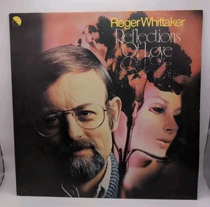 Roger Whittaker - Reflections Of Love (LP, Tex) - Bild 1 von 6