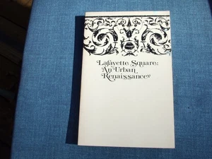 LAFAYETTE SQUARE: AN URBAN RENAISSANCE By Timothy G Conley - PB 1974 - Picture 1 of 8