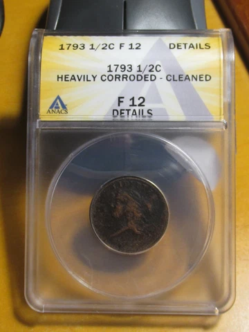 1793 LIBERTY CAP HALF CENT. ANACS FINE 12 DETAILS - HEAVILY CORRODED - CLEANED Cover