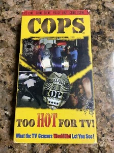 COPS - Too Hot for TV (VHS) 1996 MINTY POLICE REALITY TV - Picture 1 of 3