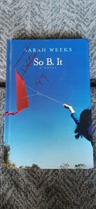 So B. It by Sarah Weeks (2004, Hardcover) - Picture 1 of 1