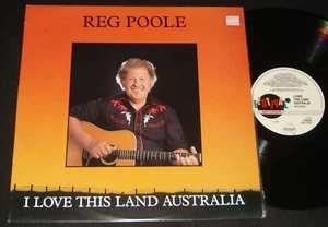 REG POOLE - I LOVE THIS LAND AUSTRALIA LP AUSSIE COUNTRY & WESTERN - Picture 1 of 2