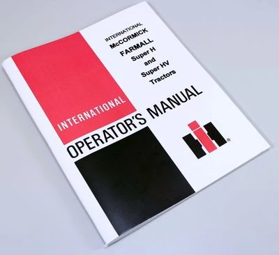 Tractores International Farmall Super H HV Propietarios Operadores Mantenimiento Manual Foto 1 de 4
