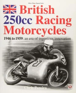 British 250cc Racing Motorcycles 1946-1959: An era of - Imagen 1 de 1