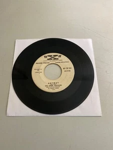 THE THREE CHUCKLES ANYWAY 7" VINYL 45 RPM PROMO 1956 DOO WOP TESTED VG - Picture 1 of 2