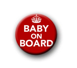 "BEBÉ A BORDO / 1"" / 25 mm botón de pin / insignia / familia / madre / padre / niño - Imagen 1 de 3