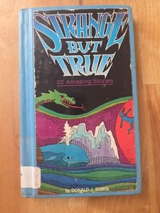 Strange But True: 22 Amazing Stories by Donald J Sobol - Hardcover - Imagen 1 de 8