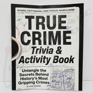 True Crime Trivia and Activity Book : Untangle the Secrets Behind History's Most - Picture 1 of 1
