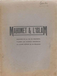 MAhomet et l'Islam- Esquisse de la vie du prophète d'après les sources - Picture 1 of 3