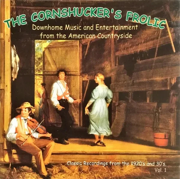 CD Winston Holmes,Charlie Turner ,Dill Pickles The Cornshuckers Frolic Vol. 1 - Bild 1 von 1
