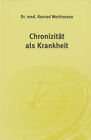 Chronizitt als Krankheit, Konrad Werthmann