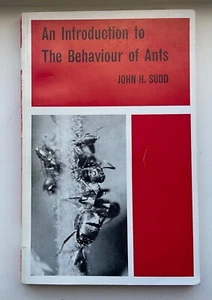 AN INTRODUCTION TO THE BEHAVIOUR OF ANTS - JOHN H SUDD - 1967 PAPERBACK - Picture 1 of 4