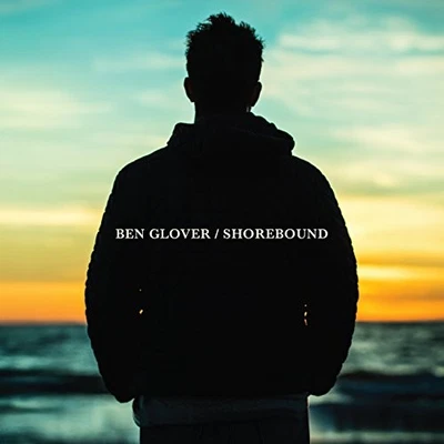 Shorebound - Ben Glover CD 7RLN The Cheap Fast Free Post - Bild 1 von 2