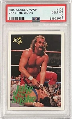 1990 Classic WWF #108 Jake The Snake Roberts PSA 10 Gem Mint Low Pop - Image 1 of 2