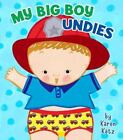 My Big Boy Undies by Karen Katz c2012, NEW Board Book