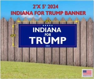 TRUMP MAGA 2024 BANNER INDIANA FOR TRUMP 2FT X 5 FT - Picture 1 of 1