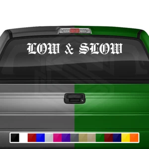LOW & SLOW Decal Sticker Windshield Window Vinyl Banner JDM Lowrider Car Truck - Picture 1 of 5