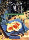 A Taste of Hawaii: New Cooking from the Crossroads of the Pacifi