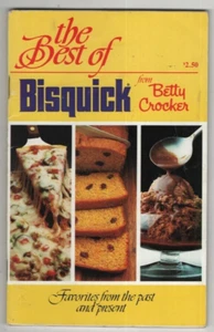 Betty Crocker The Best of Bisquick Favorites From Past & Present 1983 - Picture 1 of 1