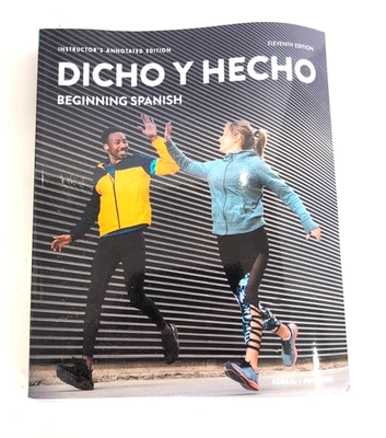 Dicho y Hecho : 11th edition By Silvia Sobral Laila M.  instructor's edition - Image 1 of 4