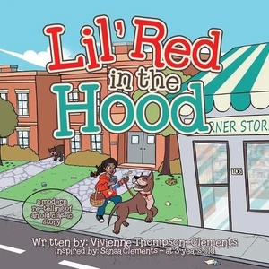 Lil' Red in the Hood: a modern re-telling of an old classic story by Vivienne Th - Picture 1 of 1
