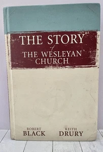 Story of The Wesleyan Church Methodist Pilgrim Holiness Church By Black & Drury - Picture 1 of 6