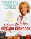 Slim to Win: Diet and Cookbook By Rosemary Conley. 9781846053214