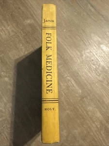 Folk Medicine a Vermont Doctor's Guide to Good Health 1958 By DC Jarvis MD - Foto 1 di 5