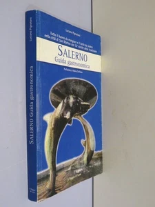 SALERNO GUIDA GASTRONOMICA Luciano Pignataro Prefaz di Mario De Biase 2005 da - Picture 1 of 1