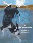 Lisa Van Der Wielen Aqua Dog (Tapa blanda) Aqua Dog