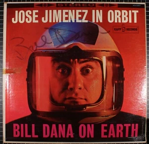 Bill Dana Signed Autographed LP Record - "Jose Jimenez In Orbit" Comedy Album - Picture 1 of 5
