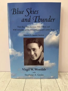 Blue Skies and Thunder, 442nd RCT, WWII, Military Biography, Westdale - Picture 1 of 2