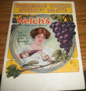 Early 1900's Welches Grape Juice Recipe Cookbook Wholesome Cooking - Picture 1 of 3