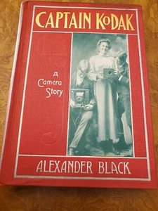 Alexander Black, CAPTAIN KODAK: A CAMERA STORY - 1899 - Photo Illustrated - Imagen 1 de 15