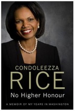 No Higher Honour-Condoleezza Rice